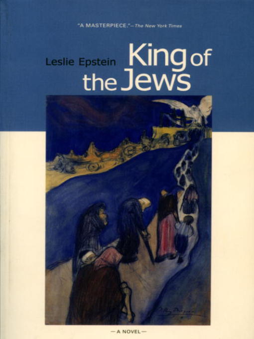 Title details for King of the Jews by Leslie Epstein - Available